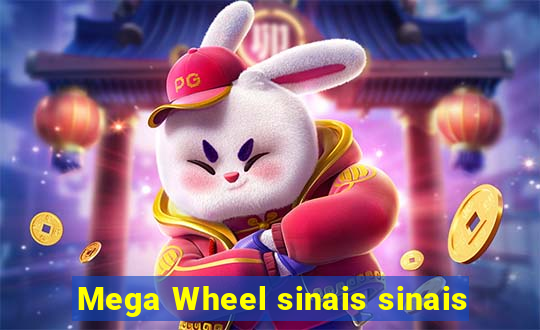 Mega Wheel sinais sinais